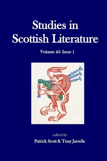 Studies in Scottish Literature 45.1 by Scott, Patrick