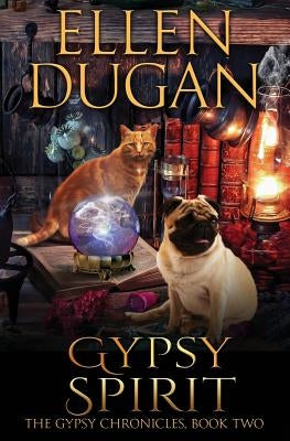 Gypsy Spirit by Dugan, Ellen