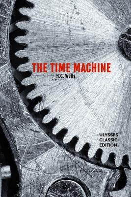 The Time Machine by Ulysses, Ralph