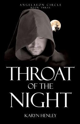 Throat of the Night by Henley, Karyn