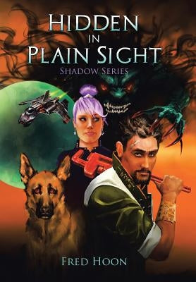 Hidden in Plain Sight by Hoon, Fred