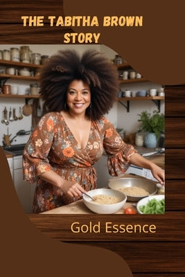 The Tabitha Brown Story by Essence, Gold