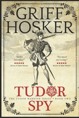Tudor Spy by Hosker, Griff