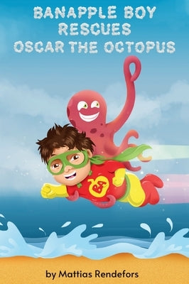 Banapple Boy rescues Oscar the Octopus by Rendefors, Mattias
