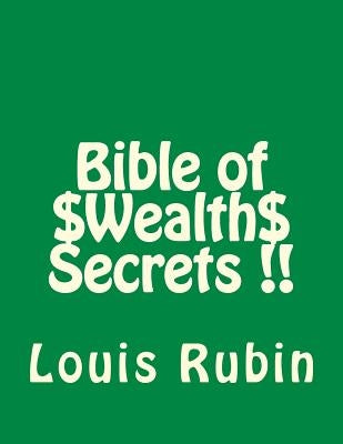 Bible of Wealth Secrets by Rubin, Louis