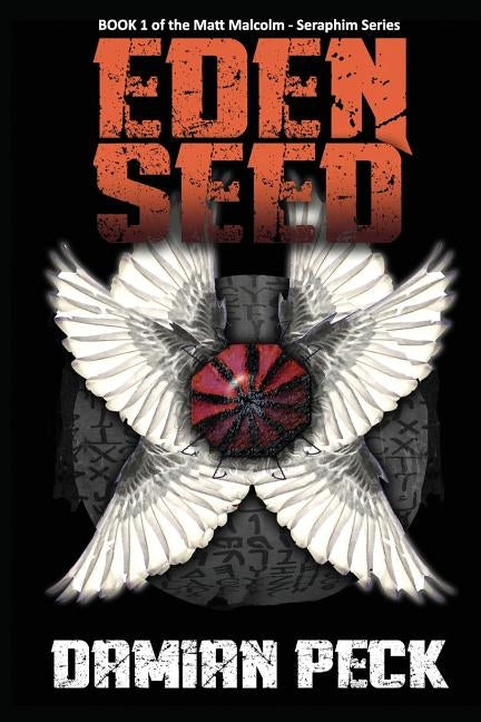 Eden Seed by Peck, Damian