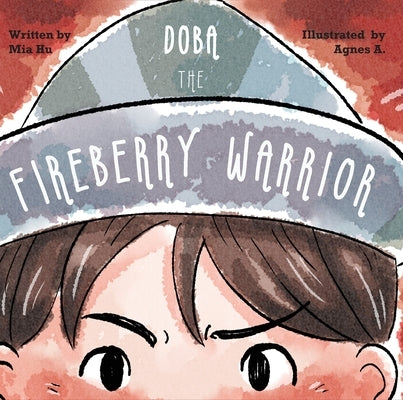 Doba, the Fireberry Warrior by Hu