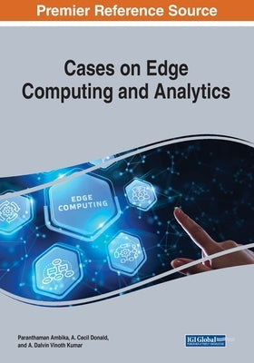Cases on Edge Computing and Analytics by Ambika, Paranthaman