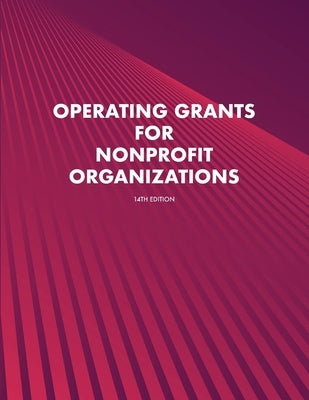 Operating Grants for Nonprofit Organizations by Schafer, Louis S.