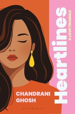 Heartlines: A Love Triangle by Ghosh, Chandrani