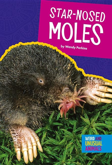 Star-Nosed Moles by Perkins, Wendy