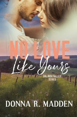 No Love Like Yours by Madden, Donna