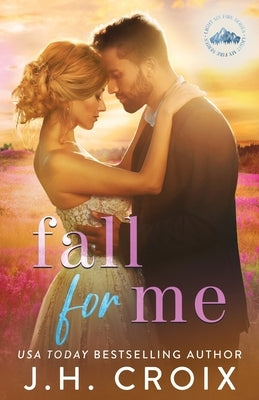Fall For Me by Croix, Jh