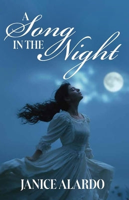 A Song in the Night by Alardo, Janice
