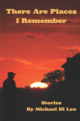 There Are Places I Remember by Di Leo, Michael