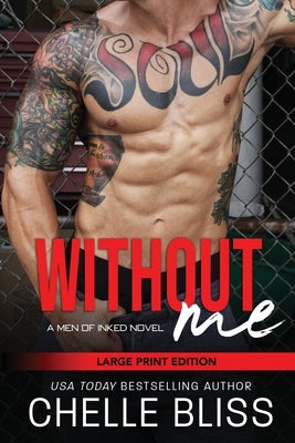Without Me: Large Print by Bliss, Chelle