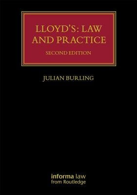 Lloyd's: Law and Practice by Burling, Julian