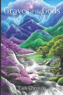 Graves of the Gods by Chronin, Tam