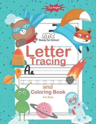 Letter Tracing and Coloring Book For Kids Ages 3 and up: ABC Ready For School by School, Brain