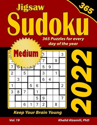 2022 Jigsaw Sudoku: 365 Medium Puzzles for Every Day of the Year: Keep Your Brain Young by Alzamili, Khalid