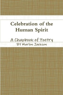 Celebration of the Human Spirit by Jackson, Marlon