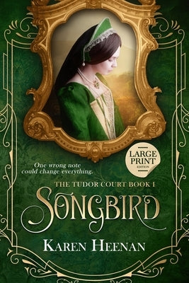 Songbird by Heenan, Karen
