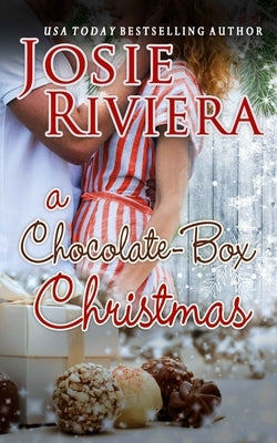 A Chocolate-Box Christmas: (Chocolate-Box Series Book 1) by Riviera, Josie