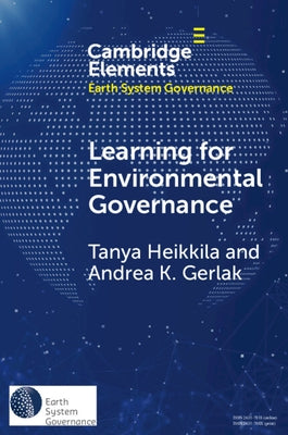 Learning for Environmental Governance: Insights for a More Adaptive Future by Gerlak, Andrea K.
