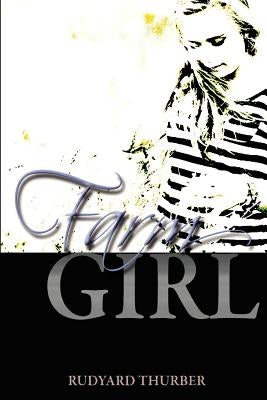 Farmgirl by Thurber, Rudyard