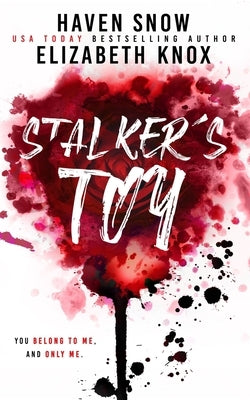 Stalker's Toy by Snow, Haven