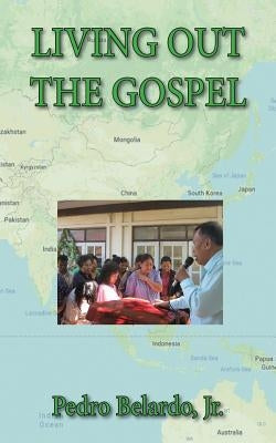 Living Out the Gospel by Belardo, Pedro