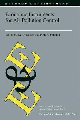 Economic Instruments for Air Pollution Control by Klaassen, Ger