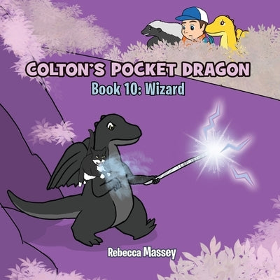 COLTON'S POCKET DRAGON Book 10: Wizard by Massey, Rebecca C.