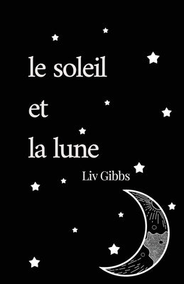 le soleil et la lune by Gibbs, LIV