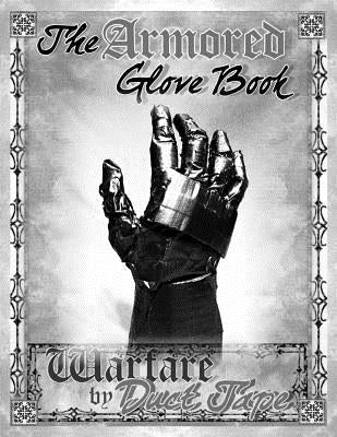The Armored Glove Book by Erickson, Mark