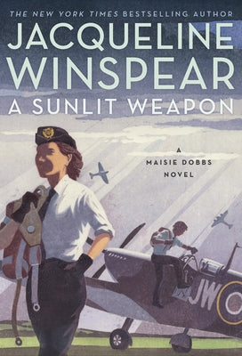 A Sunlit Weapon by Winspear, Jacqueline