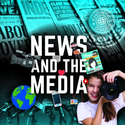 News and the Media by DuFresne, Emilie