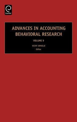 Advances in Accounting Behavioral Research by Arnold, Vicky