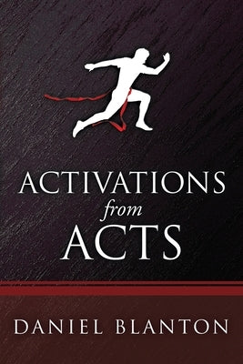 Activations From Acts by Blanton, Daniel