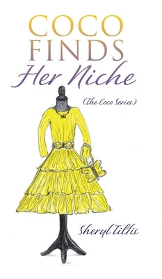 Coco Finds Her Niche by Tillis, Sheryl