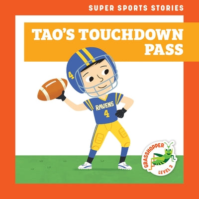 Tao's Touchdown Pass by Hoena, Blake