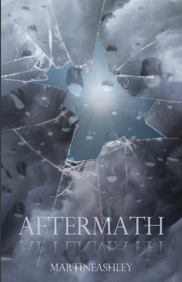 Aftermath by Ashley, Martine