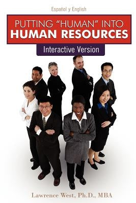 Putting Human Into Human Resources by West, Mba Ph. D.