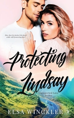 Protecting Lindsay by Winckler, Elsa