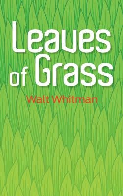 Leaves of Grass by Whitman, Walt