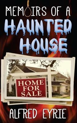 Memoirs of a Haunted House by Eyrie, Alfred