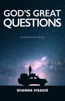 God's Great Questions by Visagie, Shanna