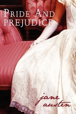 Pride and Prejudice by Austen, Jane
