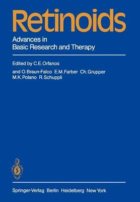 Retinoids: Advances in Basic Research and Therapy by Orfanos, C. E.