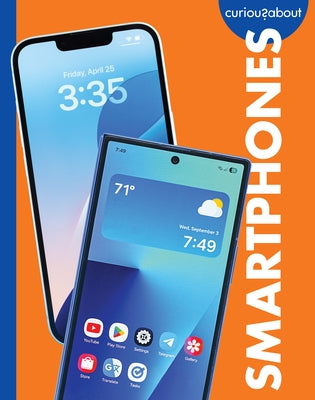 Curious about Smartphones by Sherman, Jill